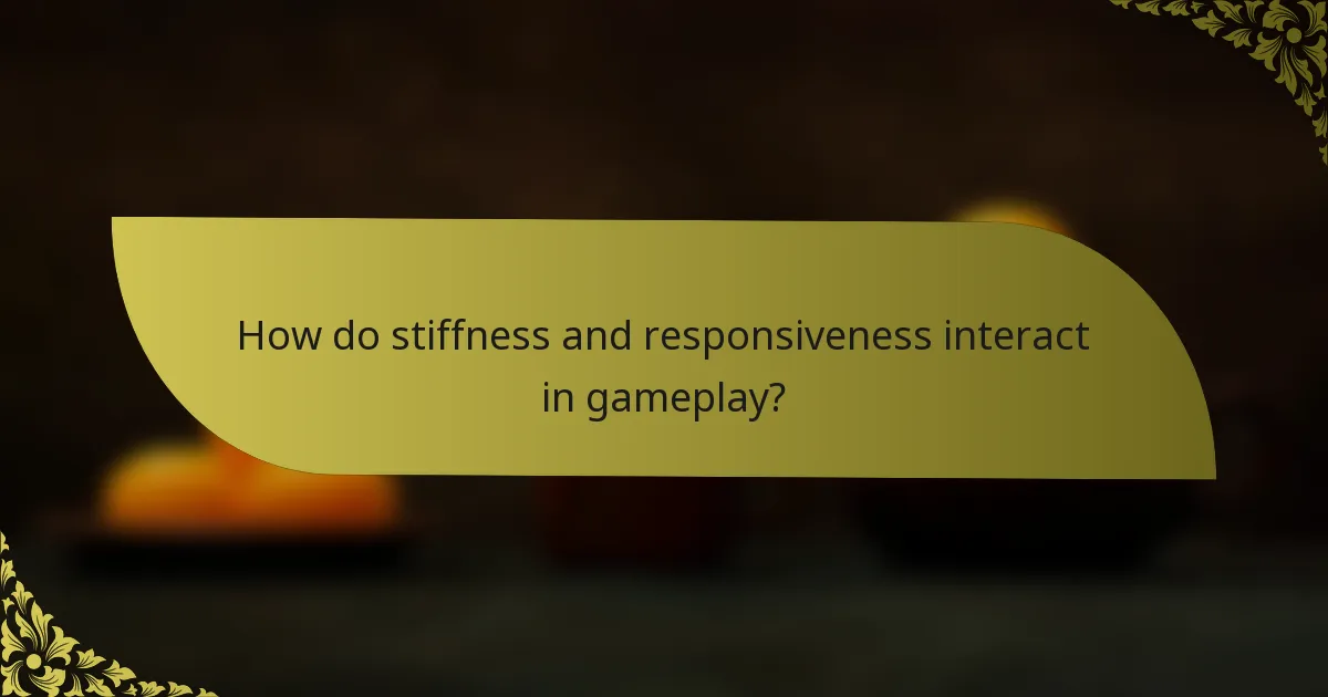 How do stiffness and responsiveness interact in gameplay?